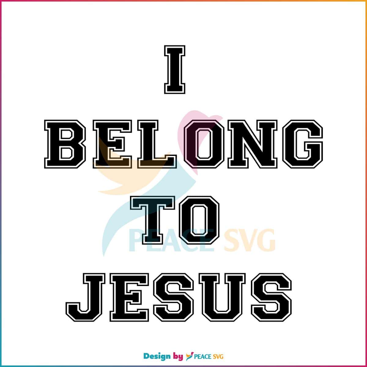 I Belong to Jesus Funny Religion Kaka SVG Cutting Digital File » PeaceSVG