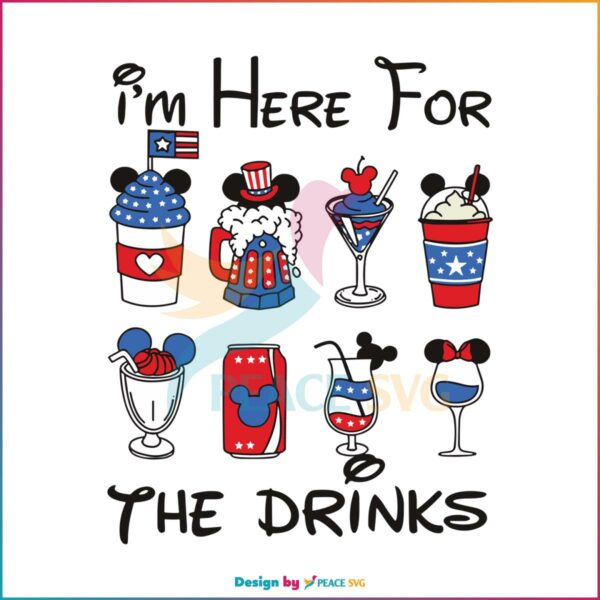 mickey-4th-of-july-im-here-for-the-drinks-svg-cutting-file