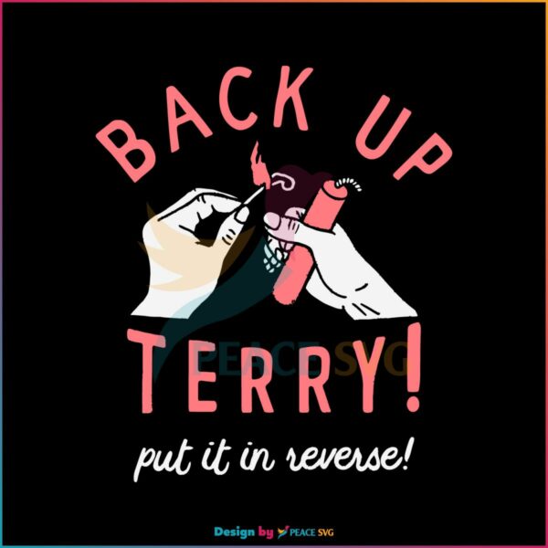 back-up-terry-put-it-in-reverse-svg-independence-day-svg