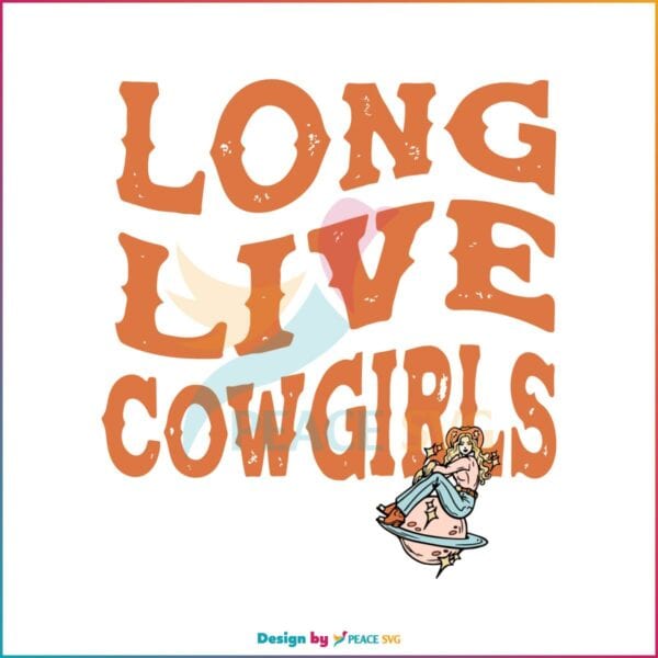 vintage-long-live-cowgirls-svg-nashville-country-music-svg