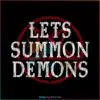 lets-summon-demons-svg-summon-the-devil-svg-cricut-file