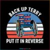 put-it-in-reverse-terry-cute-svg-funny-4th-of-july-svg-cricut-file