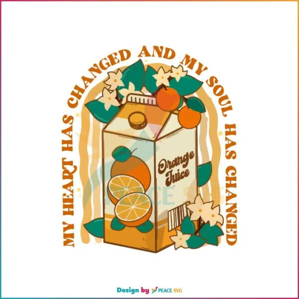 retro-orange-juice-my-heart-has-changed-svg-design-file