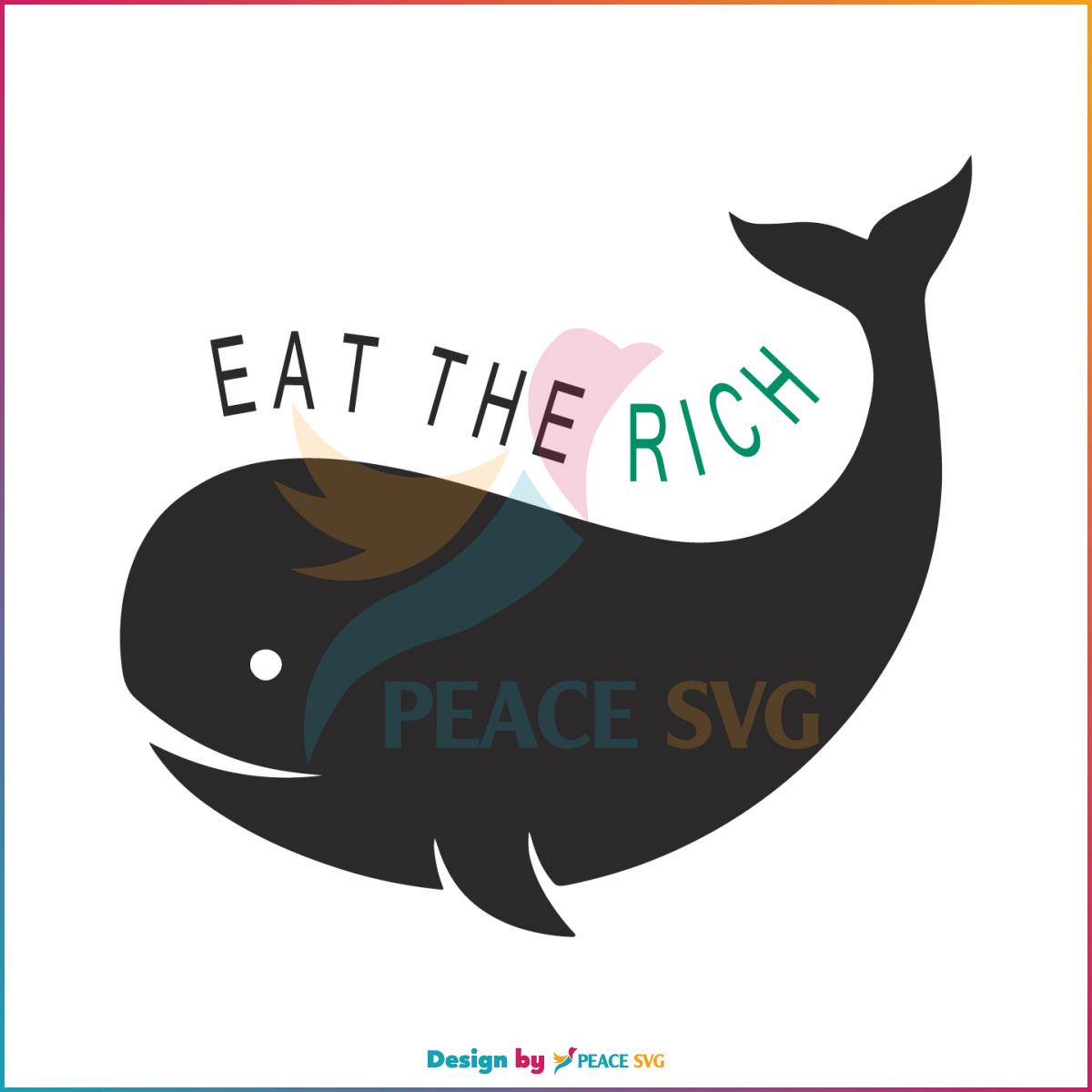 Free Eat The Rich Funny Orca Whale SVG Cutting Digital File