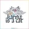 karma-is-a-cat-taylor-swift-tour-2023-svg-cutting-digital-file