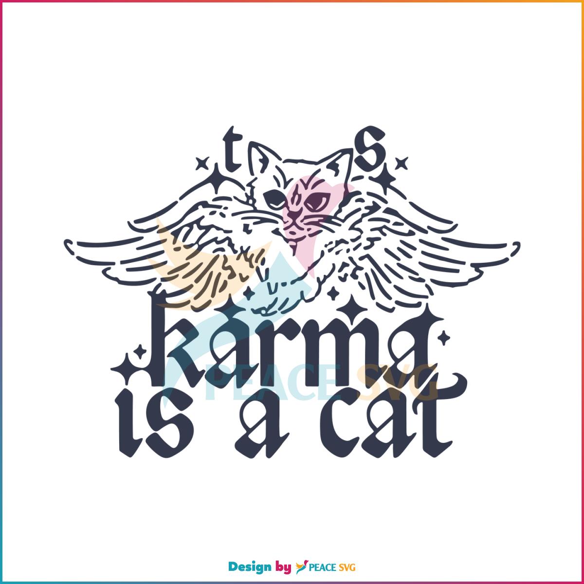 Karma Is A Cat Taylor Swift Tour 2023 SVG Cutting Digital File » PeaceSVG