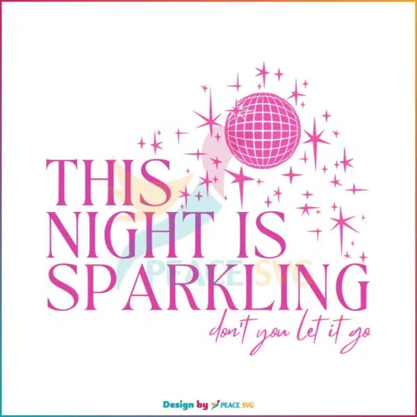 this-night-is-sparkling-taylor-enchanted-svg-cutting-file