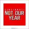cincinnati-reds-not-our-year-mlb-svg-graphic-design-file