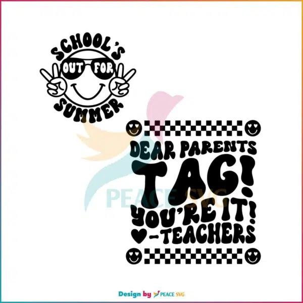 dear-parents-tag-youre-it-funny-teaceher-svg-cutting-file