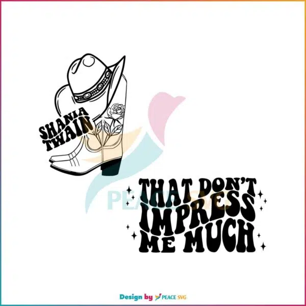 that-dont-impress-me-much-country-concert-shania-twain-svg