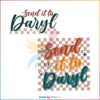 send-it-to-daryl-svg-lala-kent-tom-sandoval-raquel-svg-file