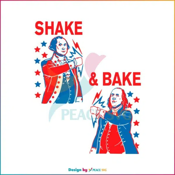 matching-4th-of-july-svg-shake-and-bake-presidents-svg-file