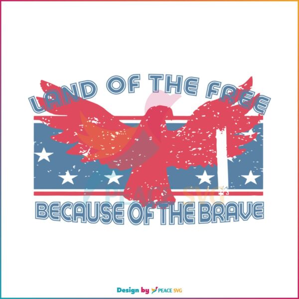 land-of-the-free-because-of-the-brave-usa-svg-cutting-file
