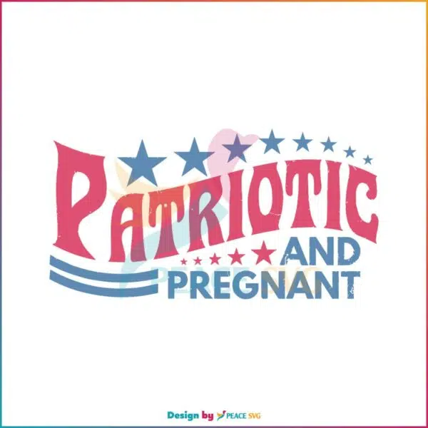 patriotic-and-pregnant-svg-happy-4th-of-july-svg-digital-file