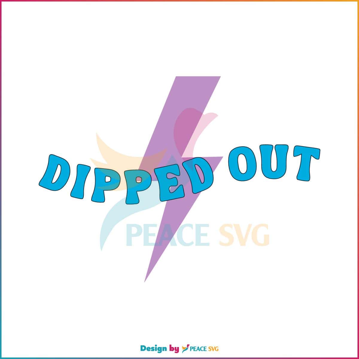 Dipped Out Vanderpump Rules SVG Digital Cricut File » PeaceSVG