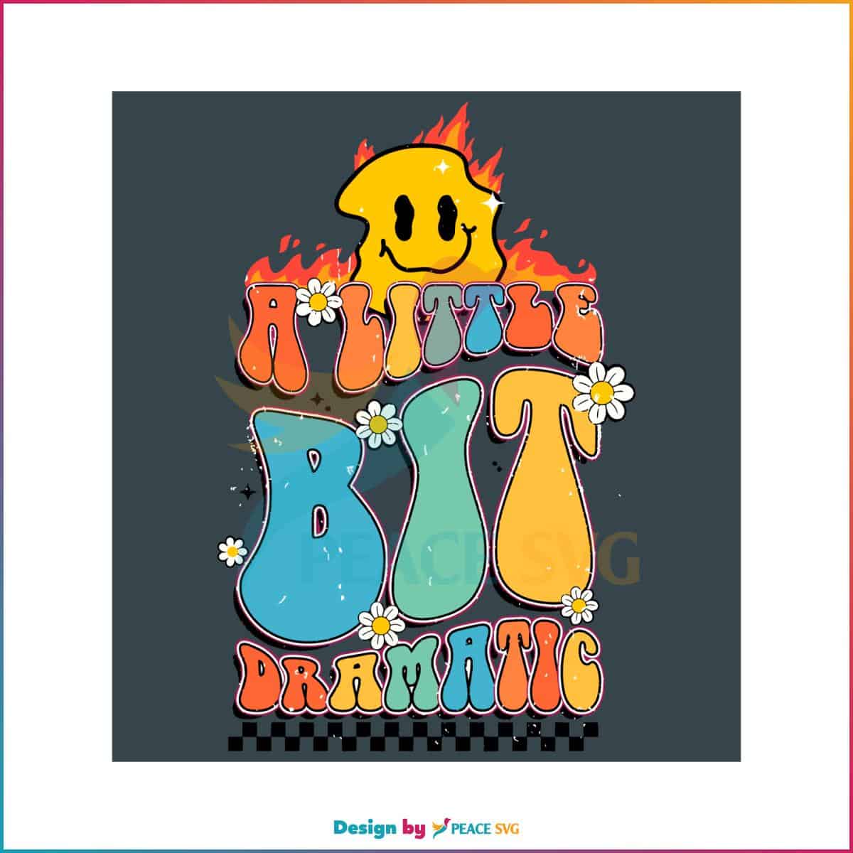 a-little-bit-dramatic-svg-funny-quote-svg-digital-cricut-file