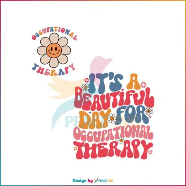 its-a-beautiful-day-for-occupational-therapy-svg-cutting-file
