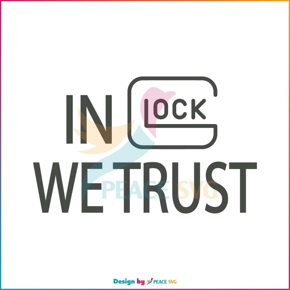 in-glock-we-trust-svg-gun-enthusiast-svg-digital-cricut-file