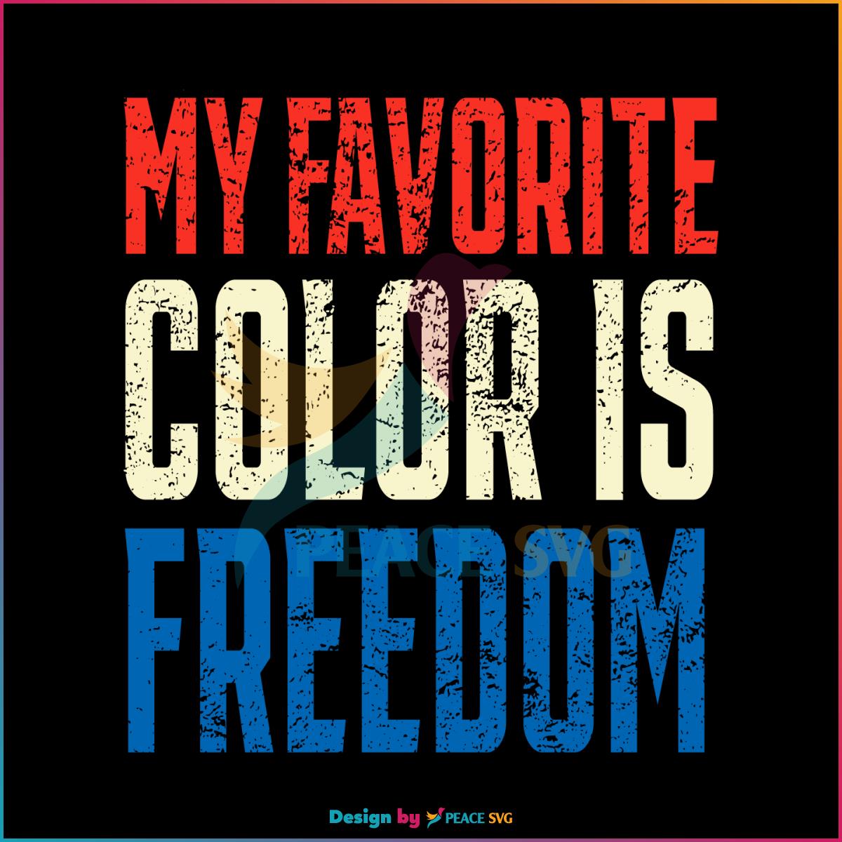 my-favorite-color-is-freedom-july-fourth-svg-cutting-file