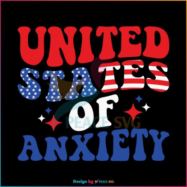 united-states-of-anxiety-4th-july-america-retro-funny-svg-file