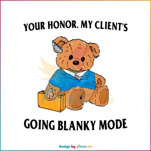 your-honor-my-clients-going-blanky-mode-png-silhouette-file