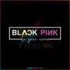 black-pink-in-your-area-svg-korean-kpop-band-svg-digital-file