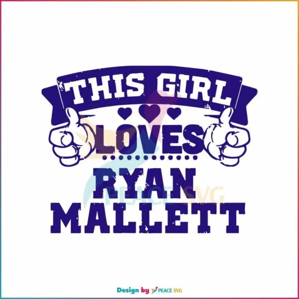 this-girl-loves-ryan-mallett-baltimore-football-fans-svg-file