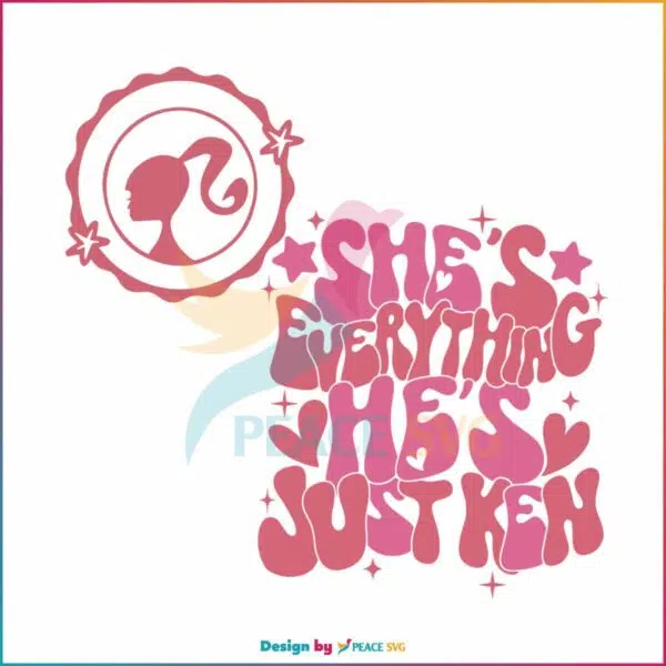 barbie-she-is-everything-he-is-just-ken-svg-digital-cricut-file