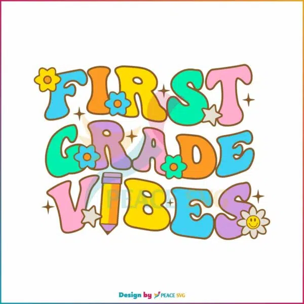 first-grade-vibes-welcom-back-to-school-svg-digital-cricut-file