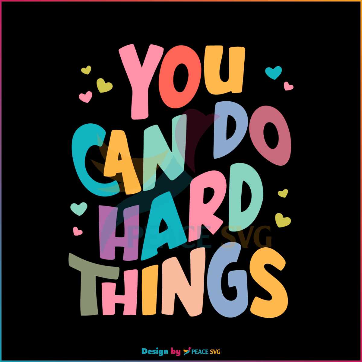 You Can Do Hard Things Teacher Life SVG Cutting Digital File » PeaceSVG