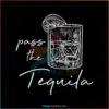 pass-the-tequila-svg-funny-drink-tequila-svg-design-file