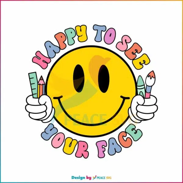 happy-to-see-your-face-funny-back-to-school-teacher-svg-file