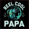 reel-cool-papa-fishing-dad-svg-graphic-design-files