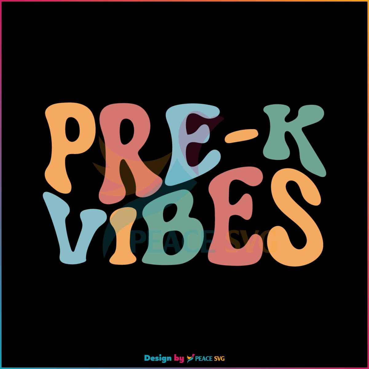 Pre K Vibes Vintage Preschool Teacher SVG Graphic Design File » PeaceSVG