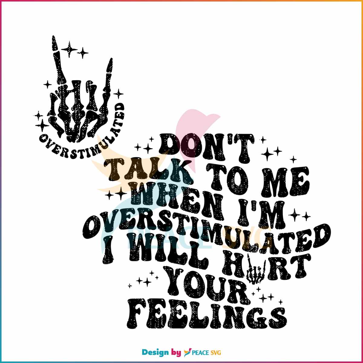 dont-talk-to-me-when-im-overstimulated-quote-svg-cricut-file