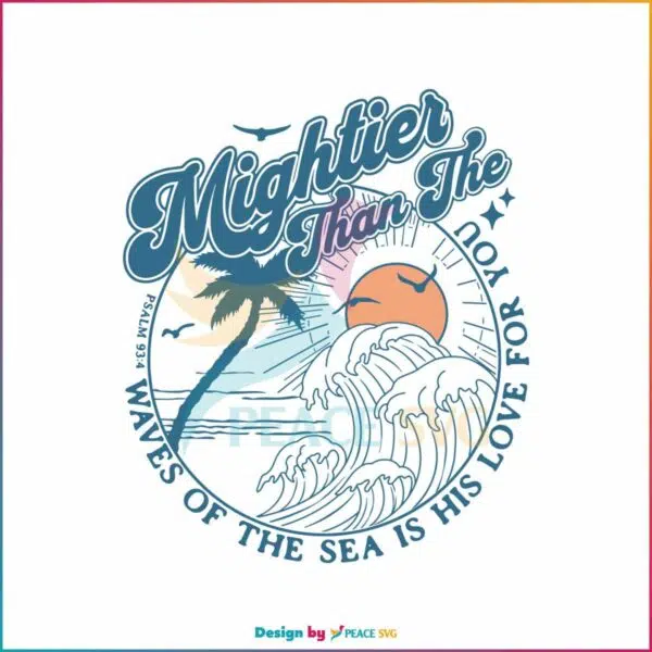 mightier-than-the-wave-of-the-sea-svg-digital-cricut-file