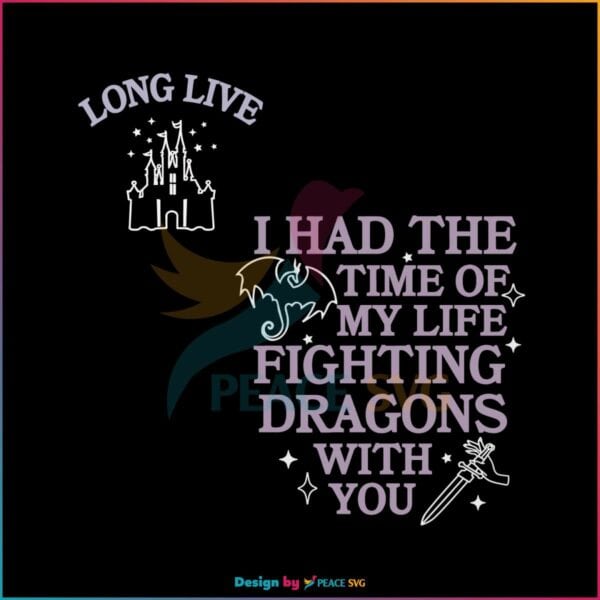 long-live-i-had-the-time-of-my-life-svg-digital-cricut-file