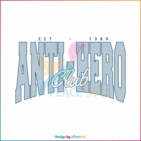 anti-hero-club-est-1989-taylor-svg-graphic-design-file