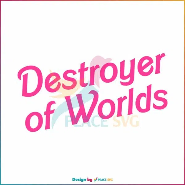 barbie-destroyer-of-worlds-in-pink-svg-graphic-design-file