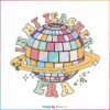 in-my-teacher-era-retro-groovy-disco-ball-svg-cutting-file
