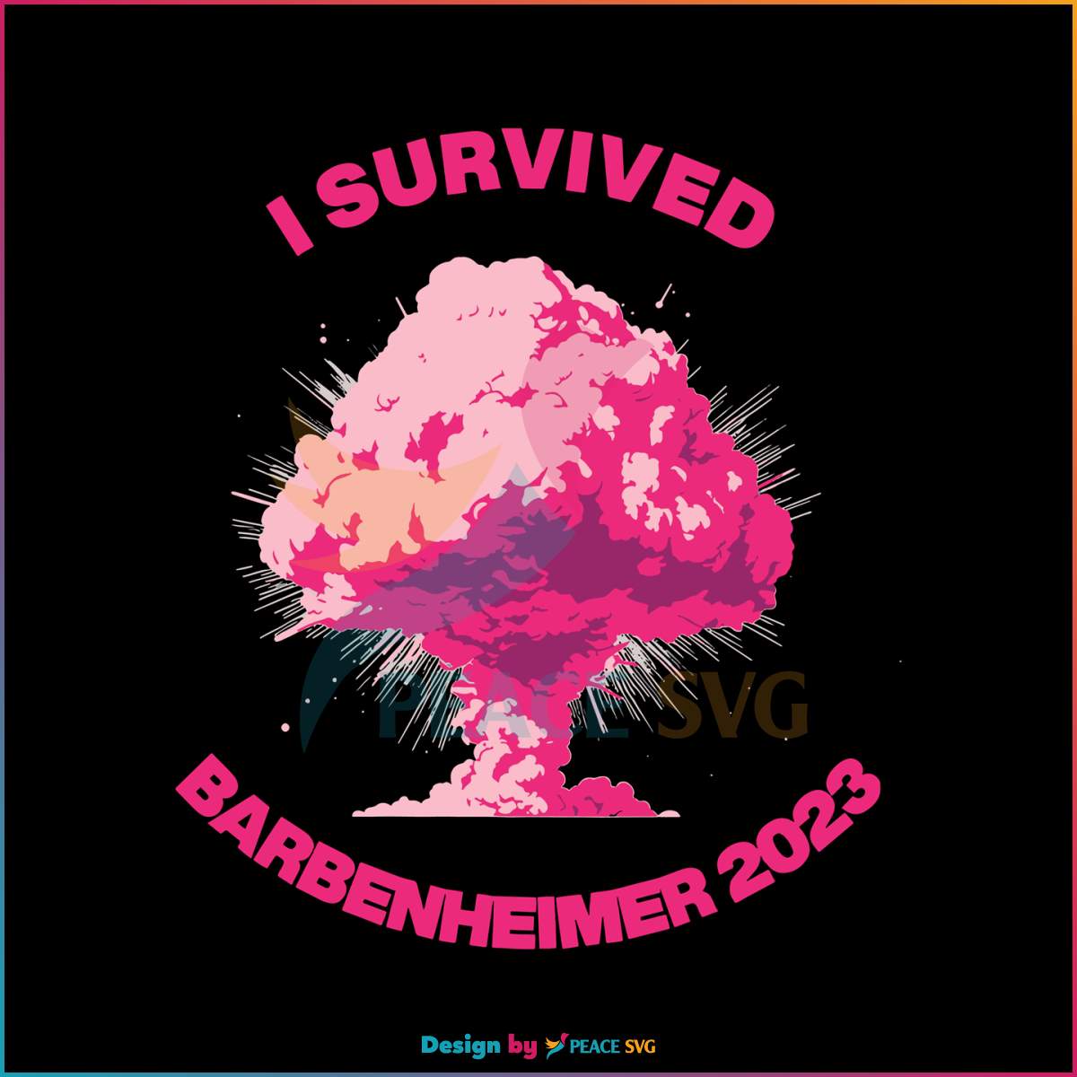 survived-barbenheimer-svg-barbie-x-oppenheimer-svg-file