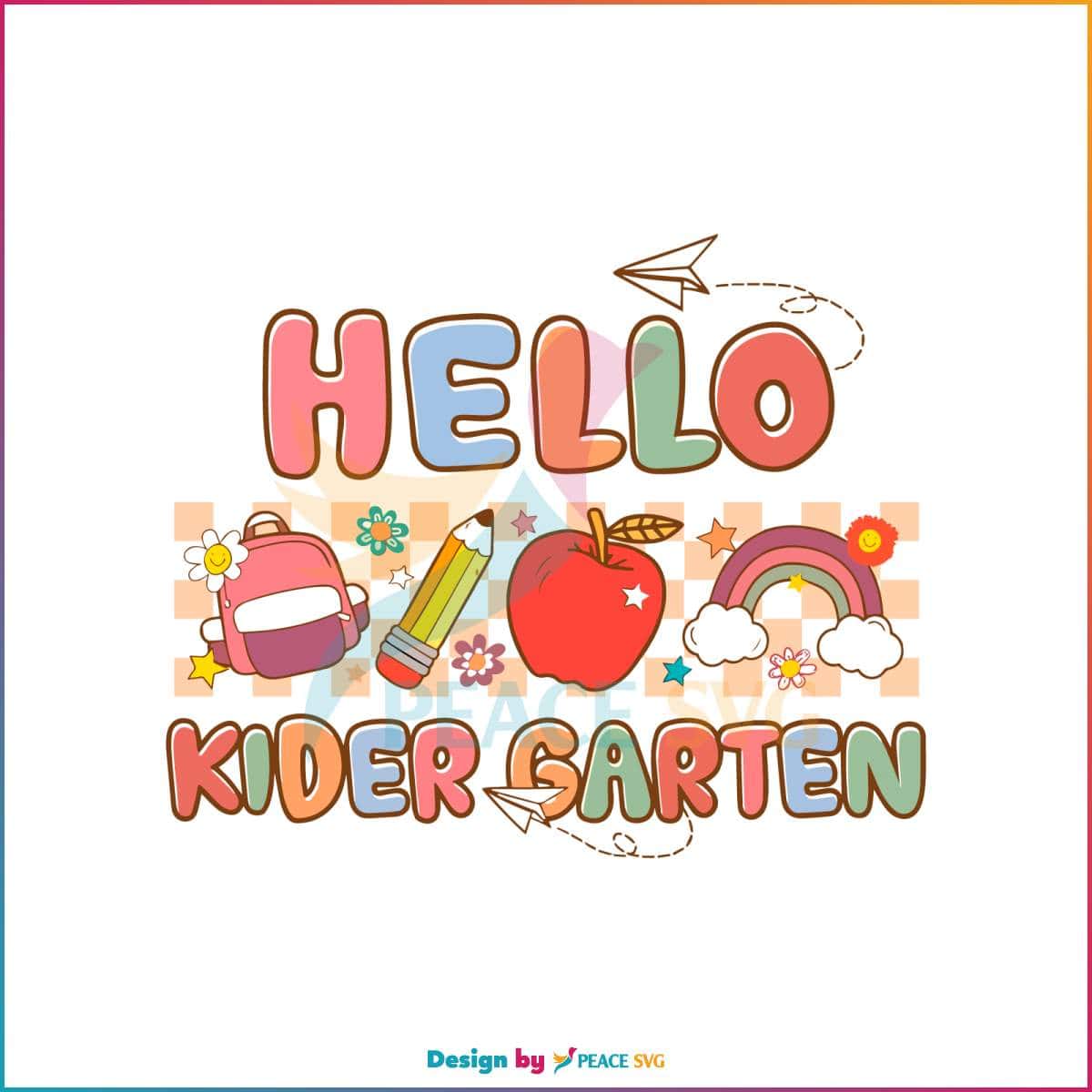 First Day Of School SVG Hello Kindergarten SVG » PeaceSVG