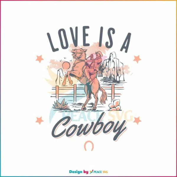 country-music-love-is-a-cowboy-svg-silhouette-cricut-files