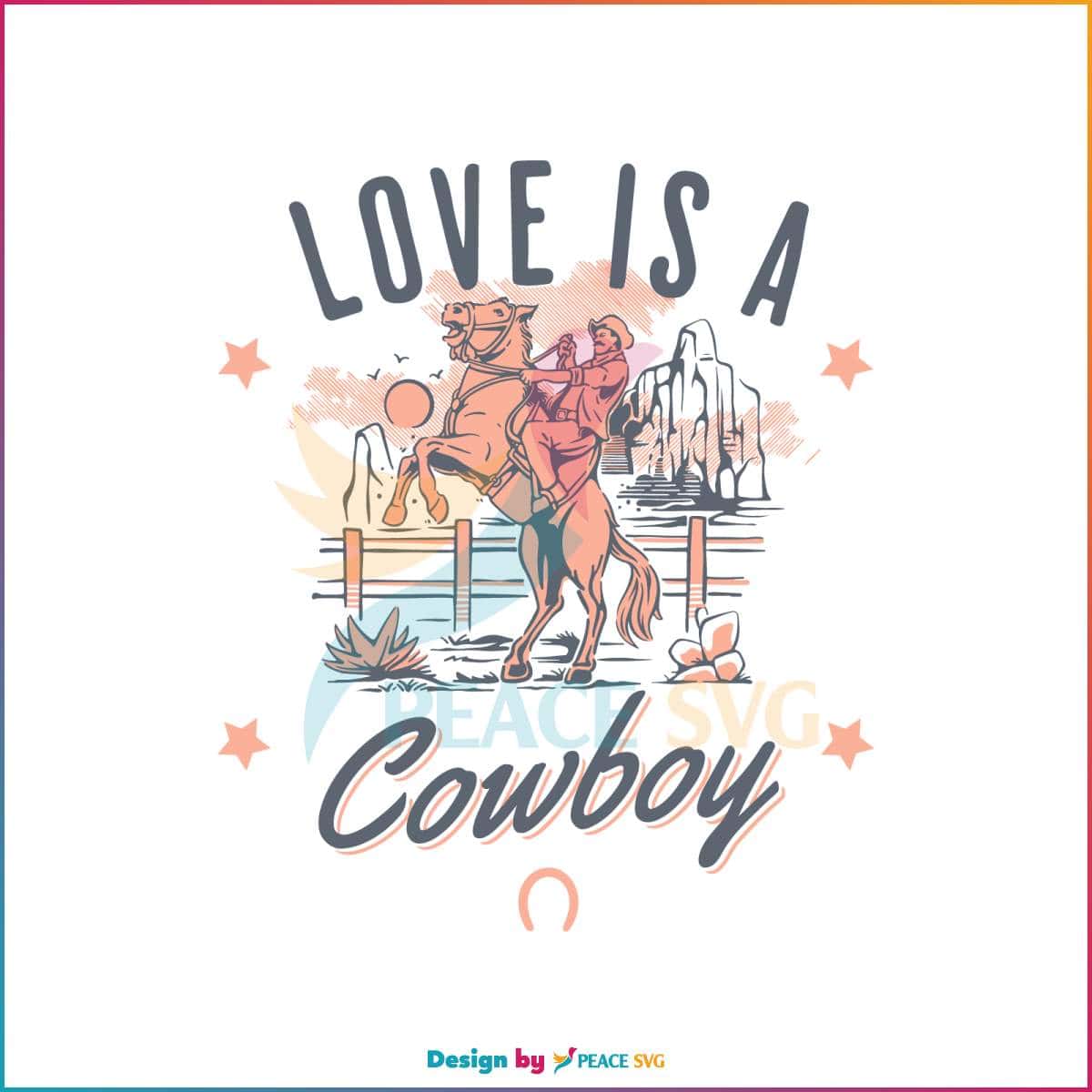 country-music-love-is-a-cowboy-svg-silhouette-cricut-files