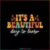 its-a-beautiful-day-to-learn-svg-back-to-school-svg-cricut-file