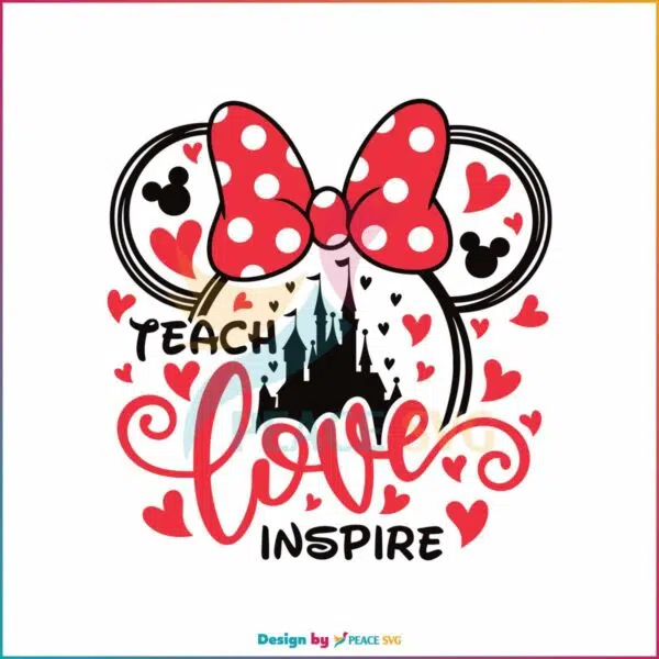 teach-love-inspire-svg-disney-teacher-svg-digital-cricut-file