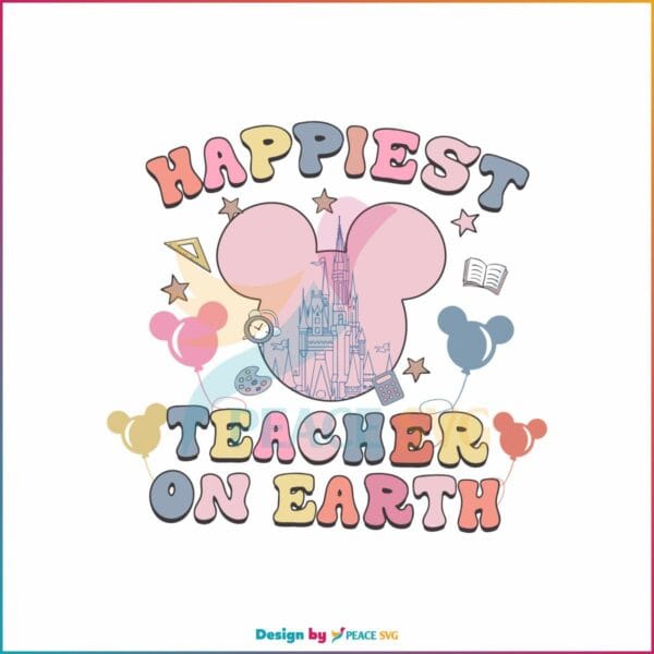 disney-the-happiest-teacher-on-earth-svg-digital-cricut-file