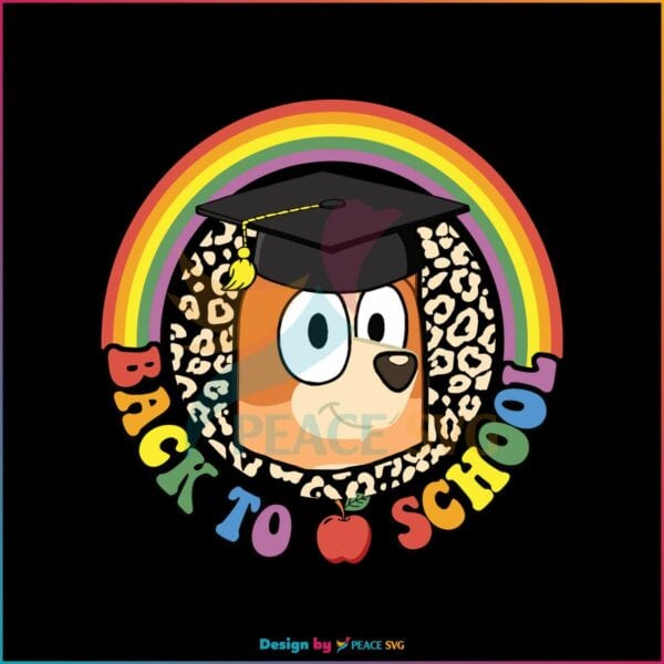 bluey-and-bingo-back-to-school-rainbow-svg-digital-file