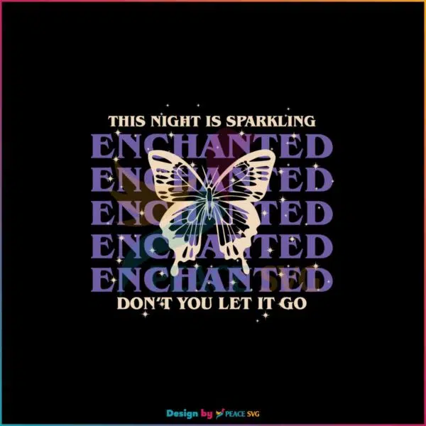 enchanted-this-night-is-sparkling-svg-eras-tour-svg-file
