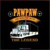 pawpaw-the-man-the-myth-the-legend-svg-digital-cricut-file